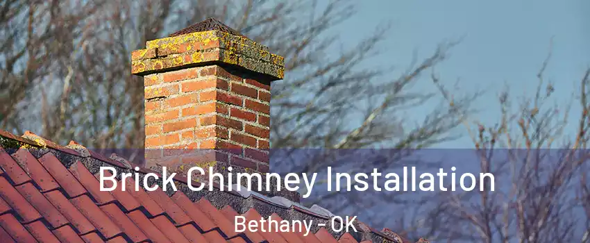  Brick Chimney Installation Bethany - OK