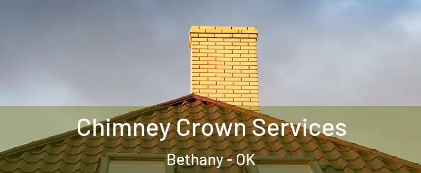  Chimney Crown Services Bethany - OK