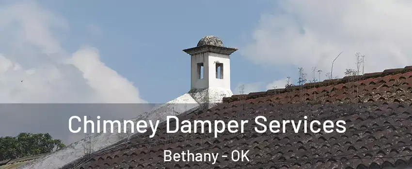  Chimney Damper Services Bethany - OK