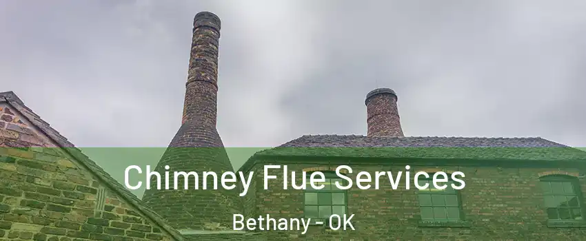  Chimney Flue Services Bethany - OK