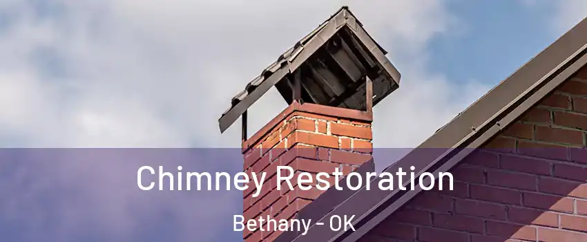  Chimney Restoration Bethany - OK