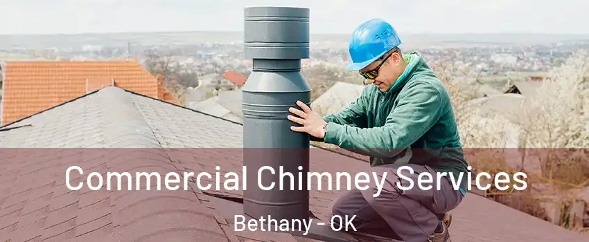  Commercial Chimney Services Bethany - OK