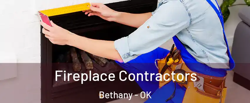  Fireplace Contractors Bethany - OK