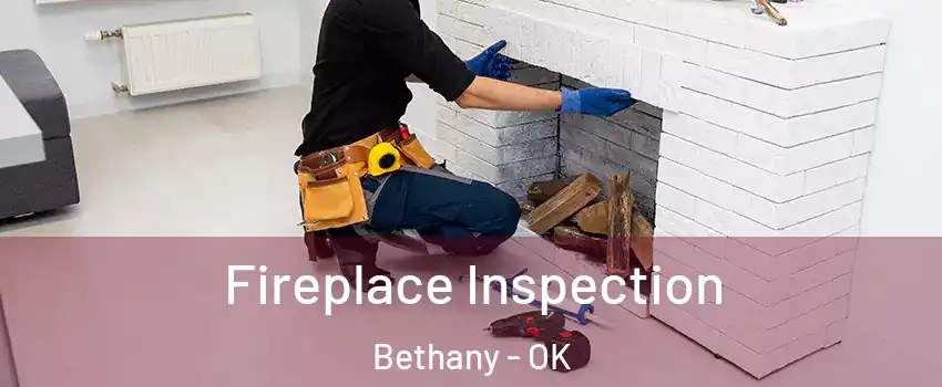  Fireplace Inspection Bethany - OK
