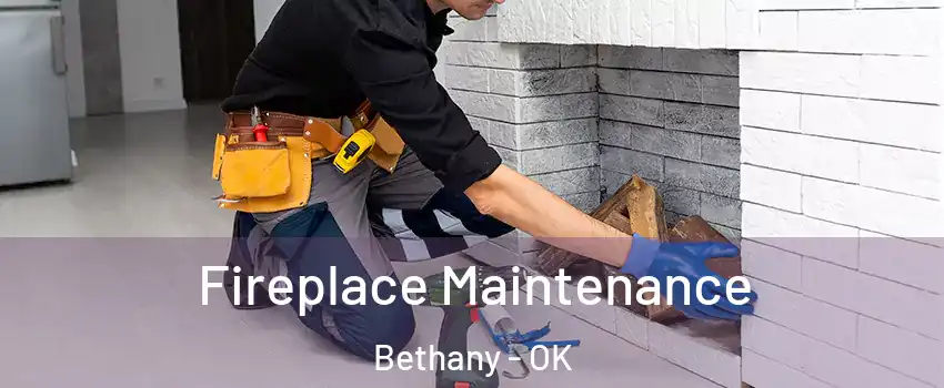  Fireplace Maintenance Bethany - OK