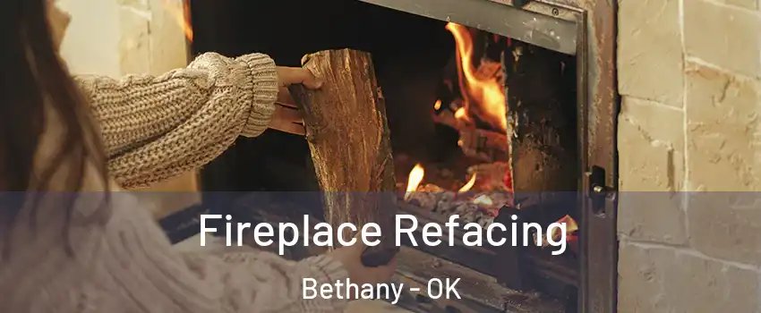  Fireplace Refacing Bethany - OK