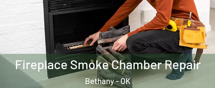  Fireplace Smoke Chamber Repair Bethany - OK