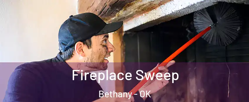  Fireplace Sweep Bethany - OK