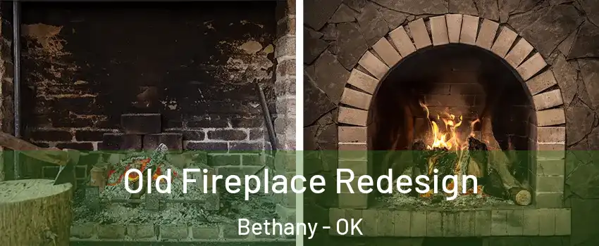  Old Fireplace Redesign Bethany - OK