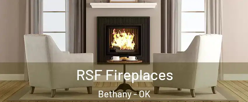  RSF Fireplaces Bethany - OK